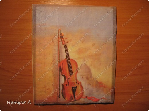 Декор предметов, Мастер-класс Декупаж: Панно "Скрипка" ( + мини МК) Бумага, Гуашь, Салфетки, Скорлупа яичная, Фанера День рождения. Фото 7